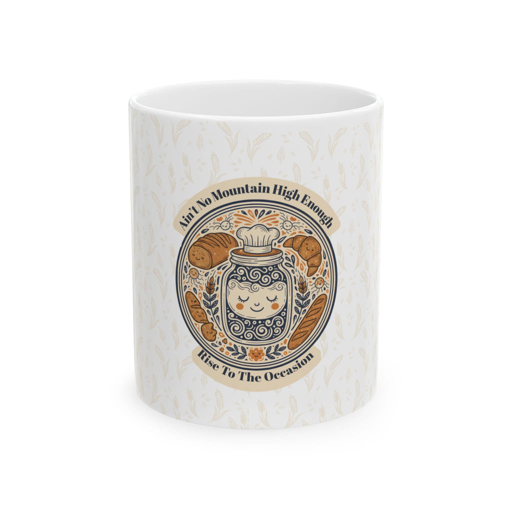 Rise To the Occasion Ceramic Mug