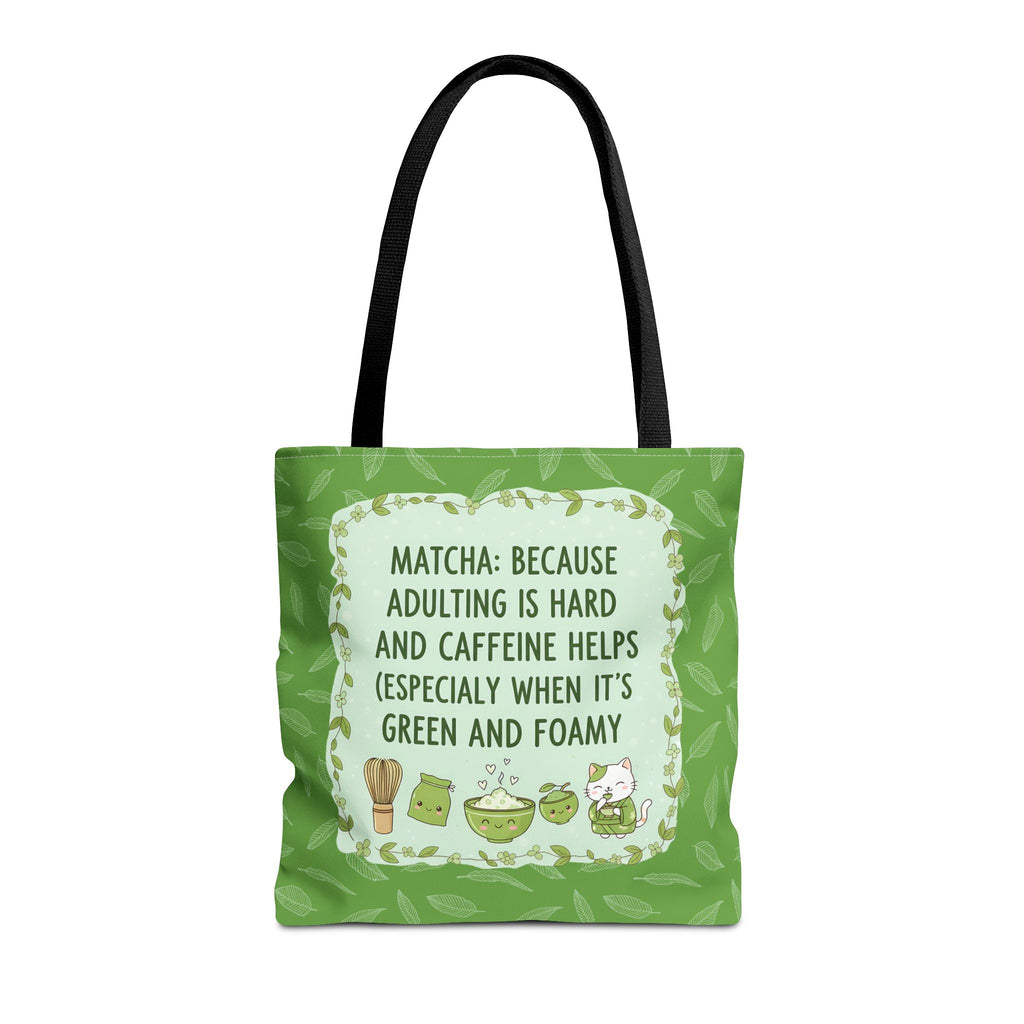 Matcha Lovers Tote Bag – Adulting is Hard & Caffeine Helps