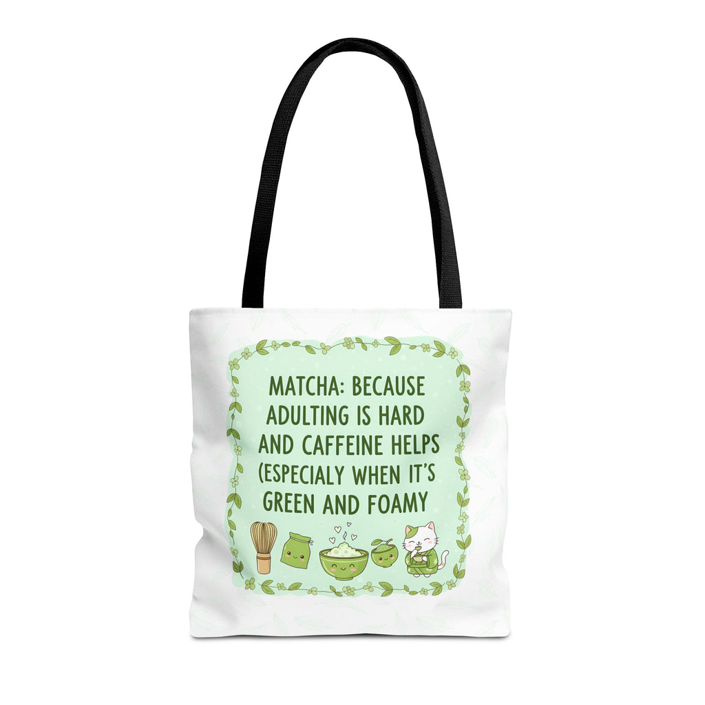 Matcha Lovers Tote Bag – Adulting is Hard & Caffeine Helps