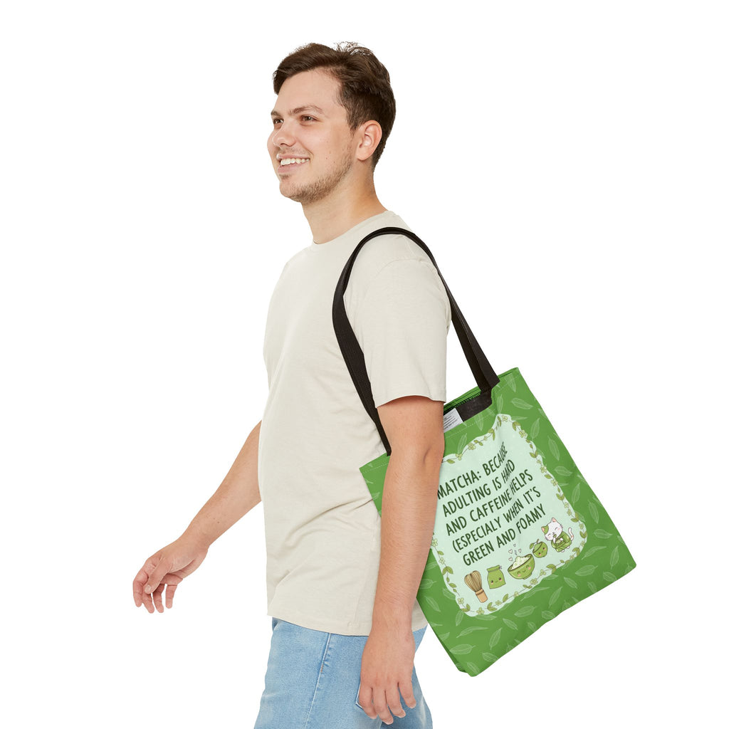 Matcha Lovers Tote Bag – Adulting is Hard & Caffeine Helps